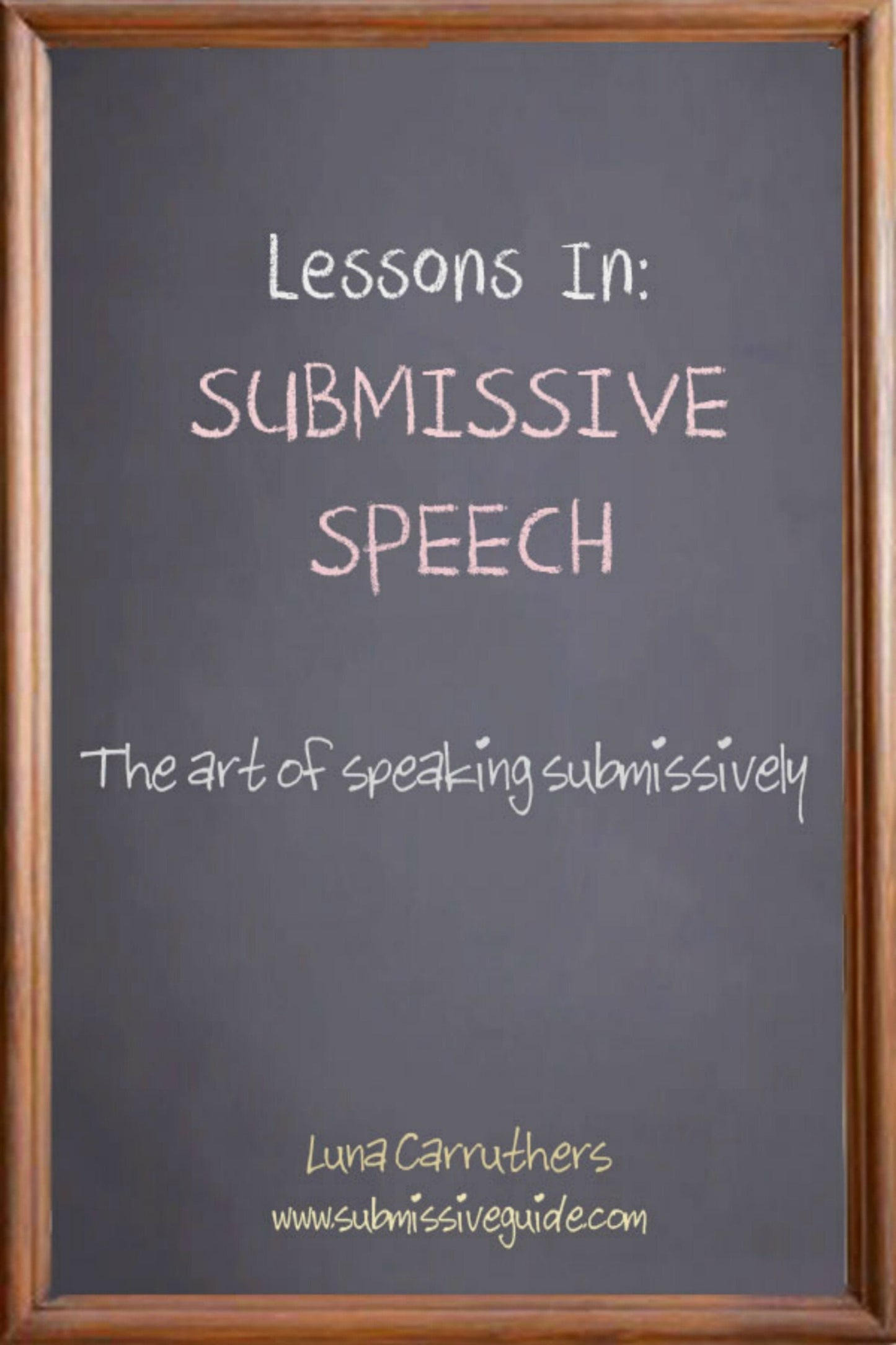 Lessons In Submissive Speech - The Art of Speaking Submissively