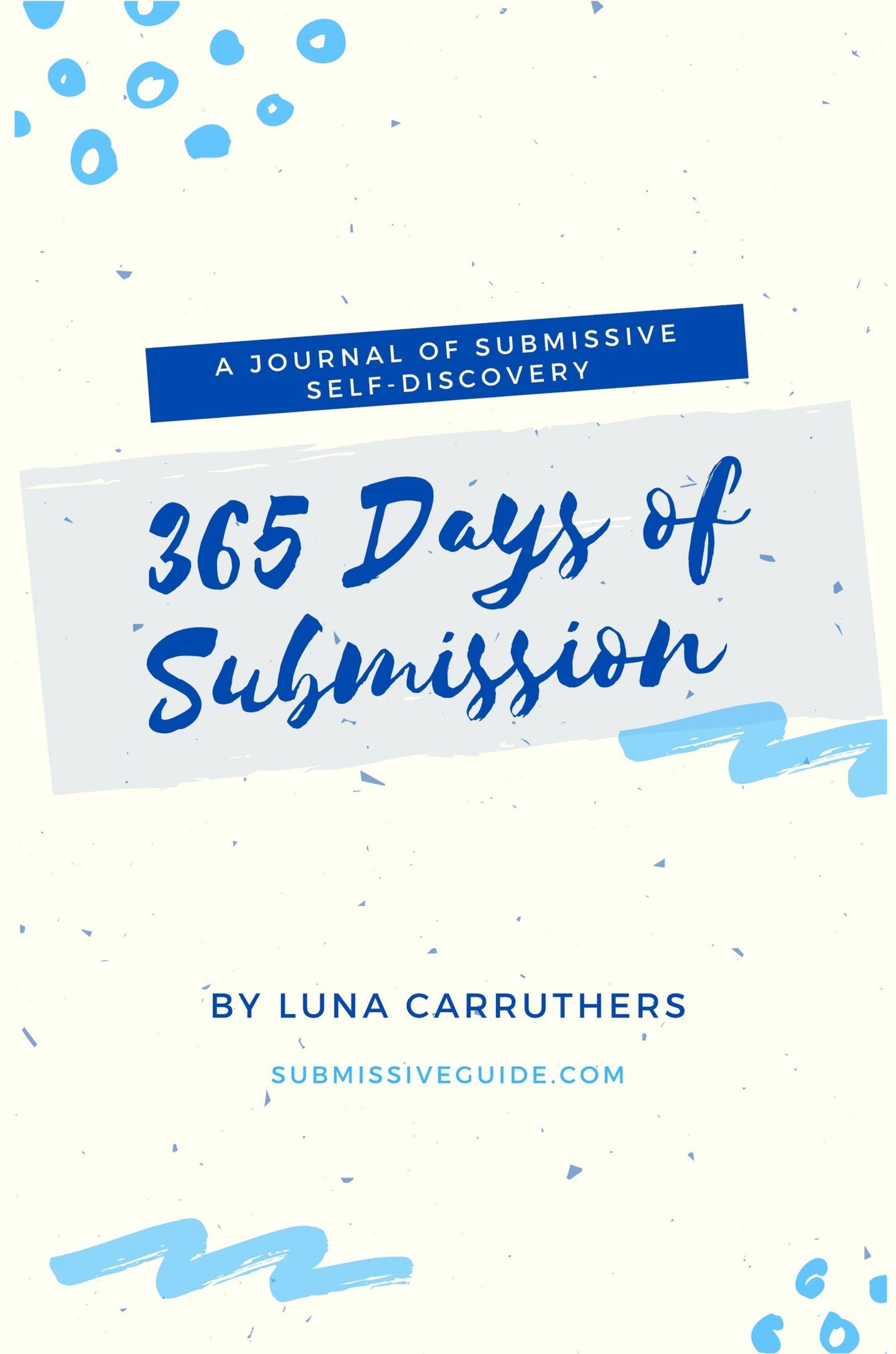 365 Days of Submission - A Journal of Submissive Self-Discovery